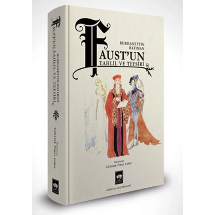 Faustun Tahlil ve Tefsiri