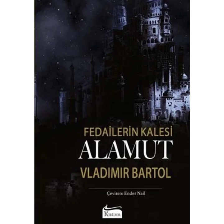 Fedailerin Kalesi Alamut (Bez Ciltli)