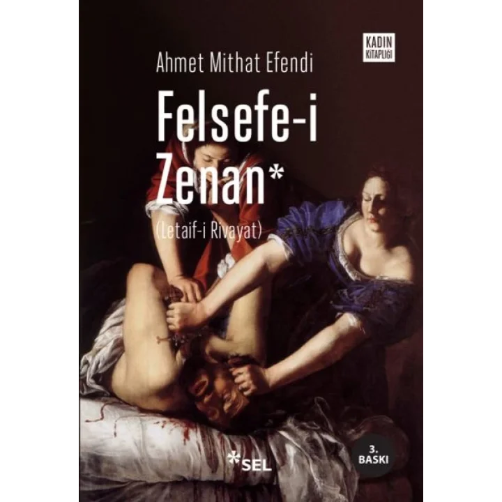 Felsefe-i Zenan (Osmanlıca Orjinali ile Birlikte)