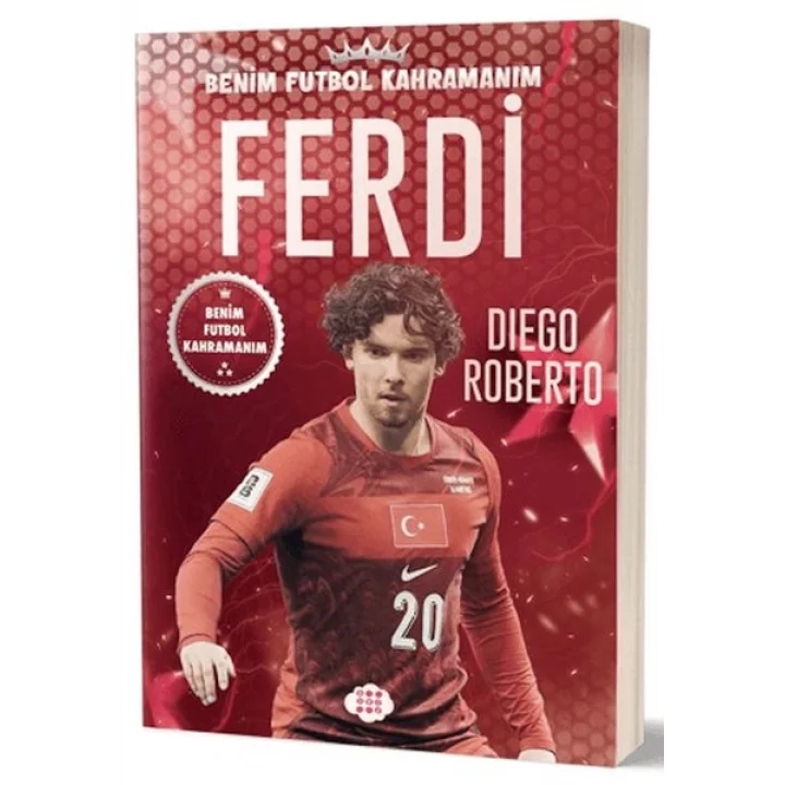 Ferdi Kadıoğlu - Benim Futbol Kahramanım
