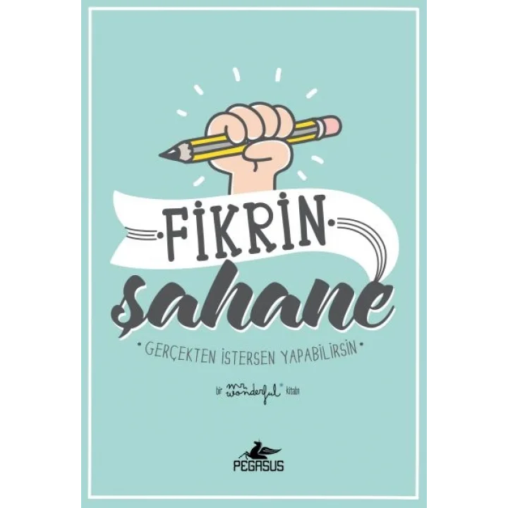 Fikrin Şahane - Gerçekten İstersen Yapabilirsin