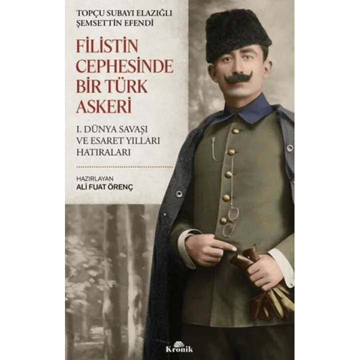 Filistin Cephesinde Bir Türk Askeri
