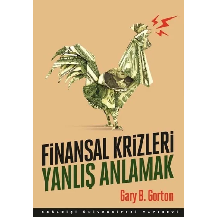Finansal Krizleri Yanlış Anlamak