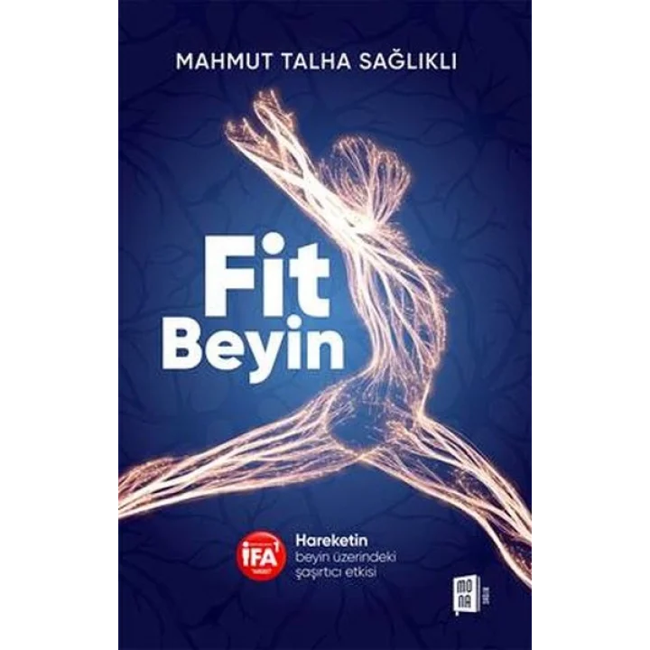 Fit Beyin Hareketin beyin üzerindeki şaşırtıcı etkisi