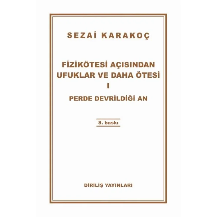 Fizikötesi Açısından Ufuklar ve Daha Ötesi 1