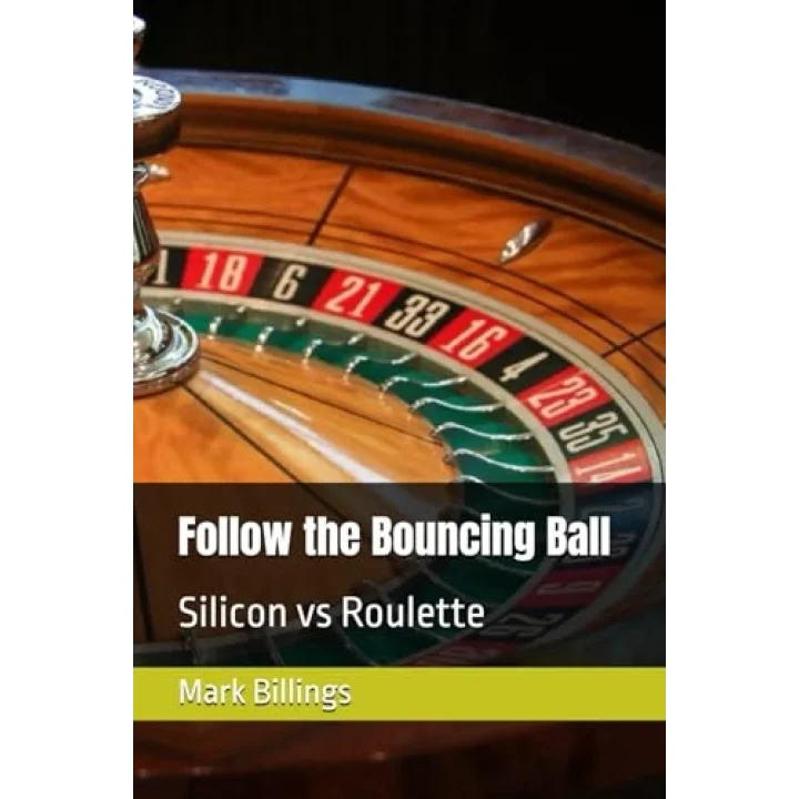 Follow the Bouncing Ball: Silicon vs Roulette