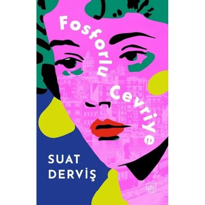 Fosforlu Cevriye – Özel Baskı