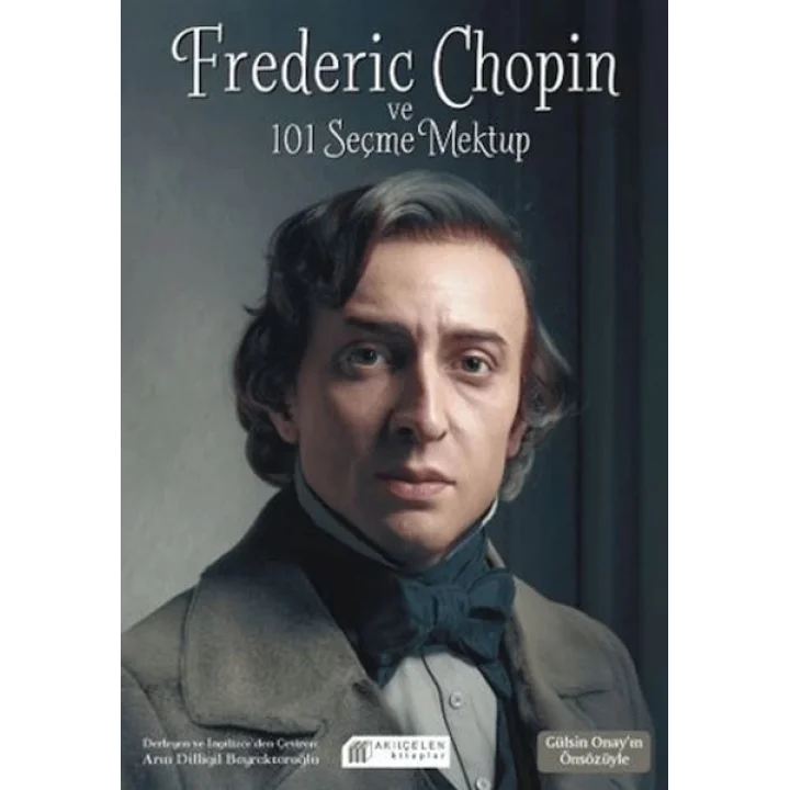Frederic Chopin ve 101 Seçme Mektup