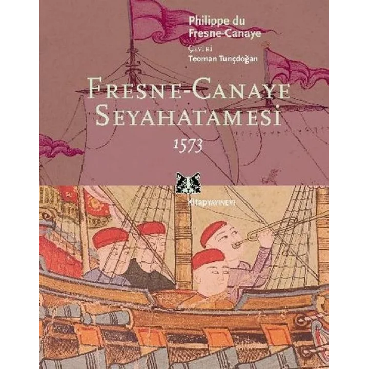 Fresne-Canaye Seyahatnamesi 1573