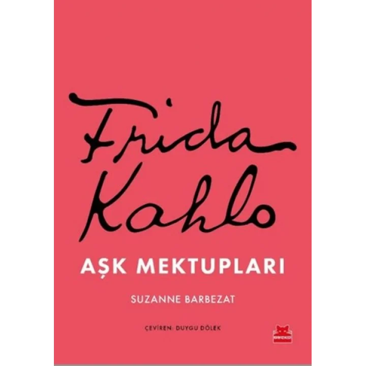 Frida Kahlo Aşk Mektupları