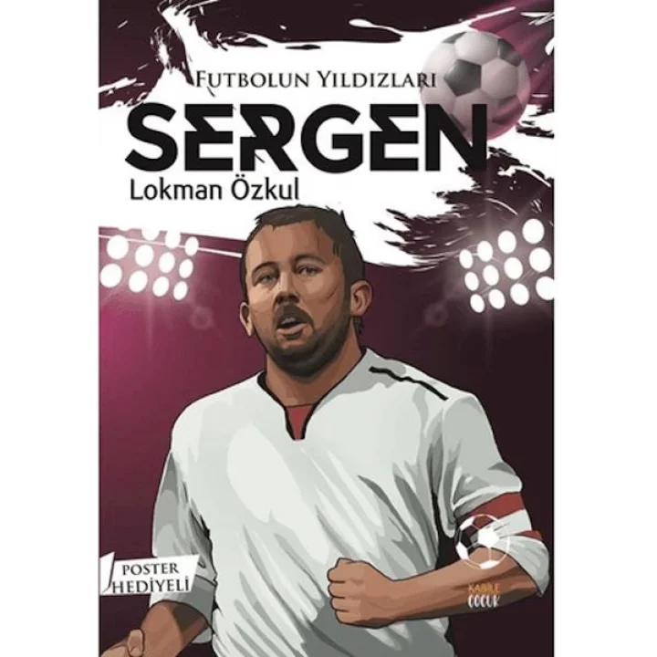 Futbolun Yıldızları Sergen (Poster Hediyeli)