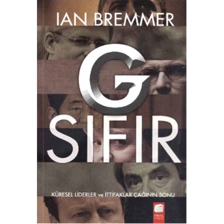 G Sıfır  Küresel Liderler ve İttifaklar Çağının Sonu