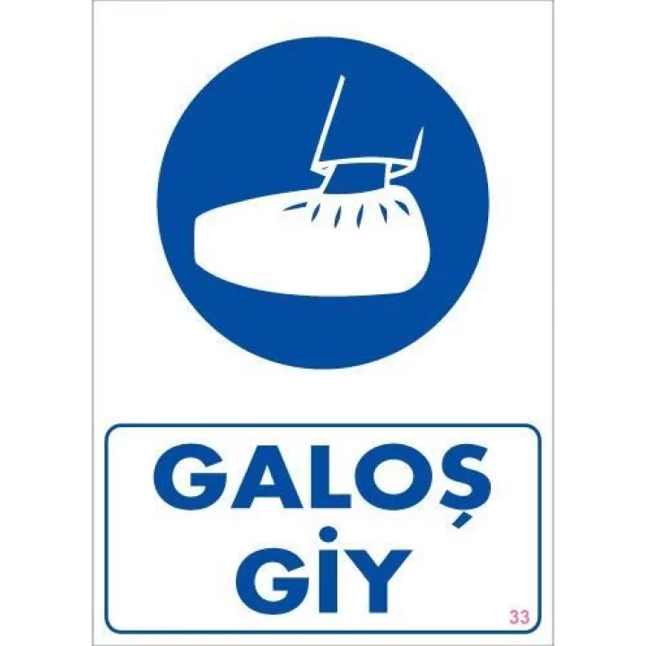 Mey İthalat® Galoş Giy Uyarı Levhası 25x35 KOD:33