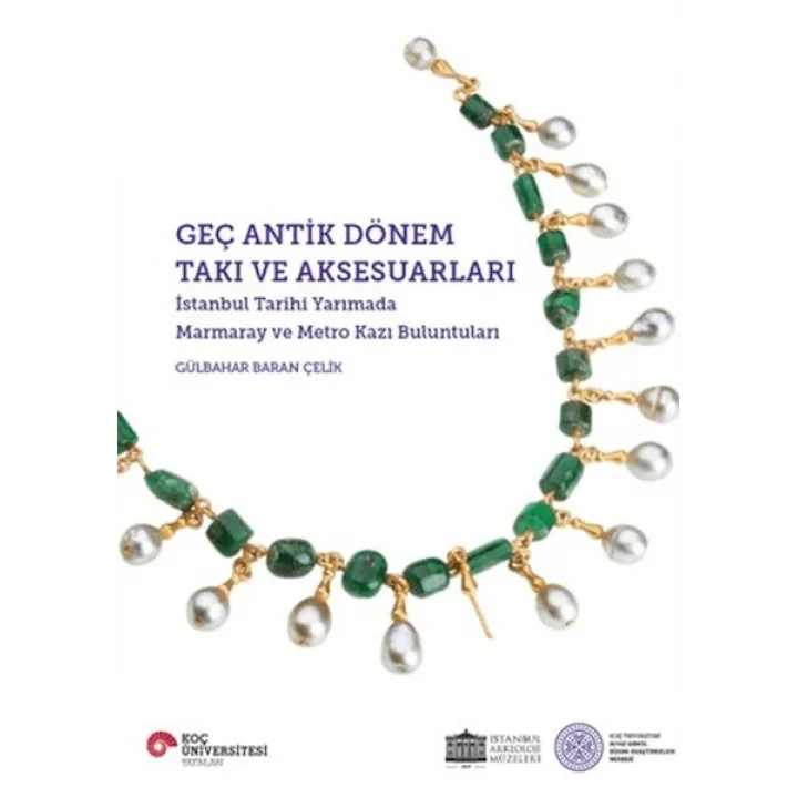 Geç Antik Dönem Takı ve Aksesuarları