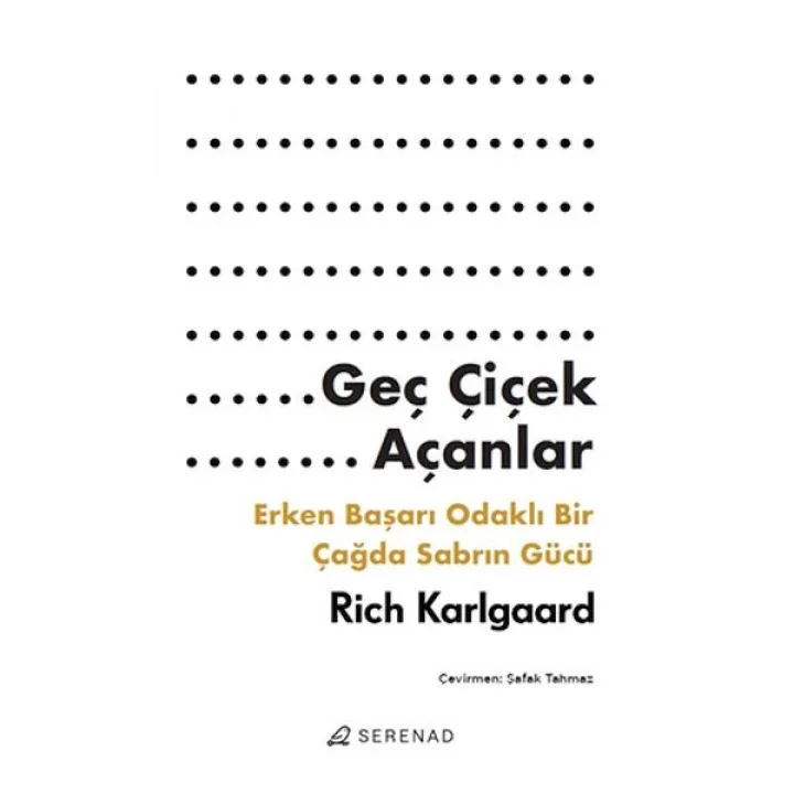 Geç Çiçek Açanlar