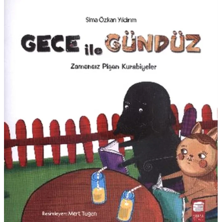 Gece ile Gündüz -  Zamansız Pişen Kurabiyeler