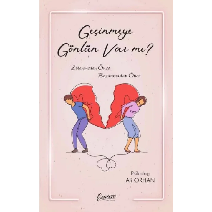 Geçinmeye Gönlün Var Mı?