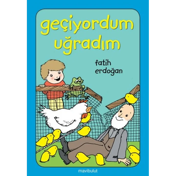 Geçiyordum Uğradım!