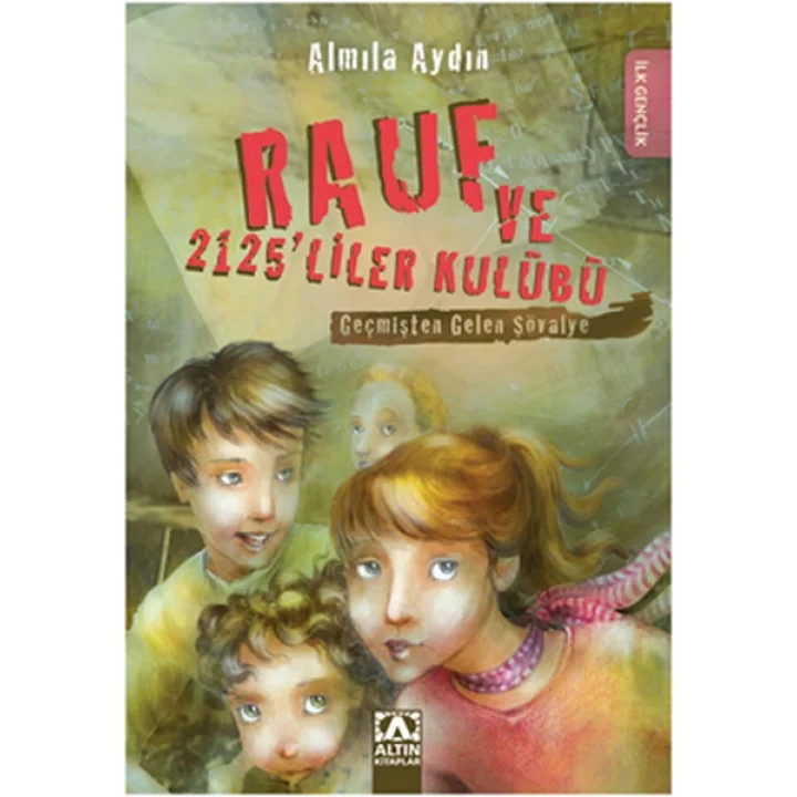 Geçmişten Gelen Şövalye / Rauf ve 2125liler Kulübü