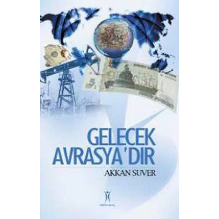 Gelecek Avrasyadır