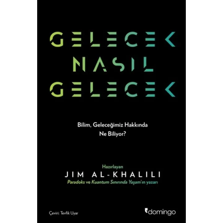 Gelecek Nasıl Gelecek