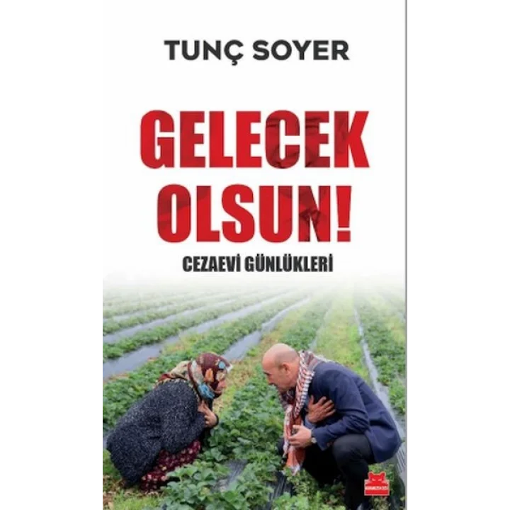 Gelecek Olsun! - Cezaevi Günlükleri