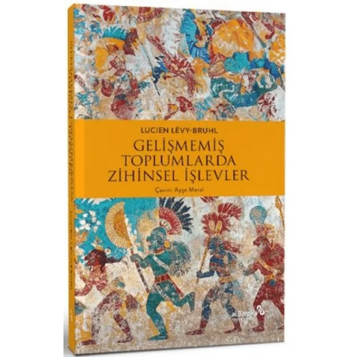 Gelişmemiş Toplumlarda Zihinsel İşlevler