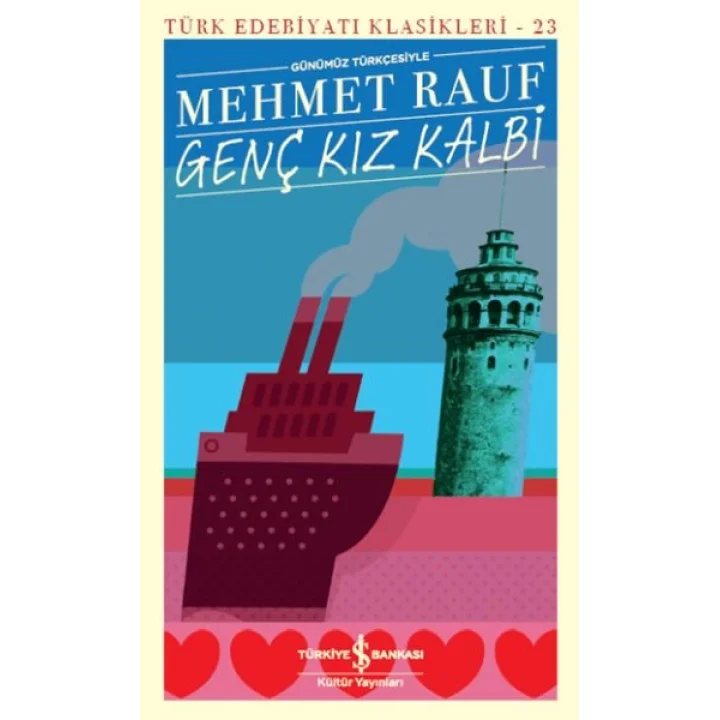 Genç Kız Kalbi - Türk Edebiyatı Klasikleri