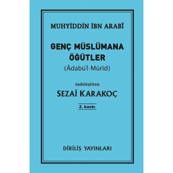 Genç Müslümana Öğütler