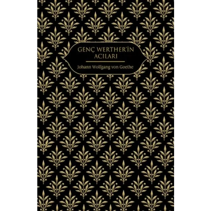 Genç Wertherin Acıları (Altın Yaldızlı - Ciltli)