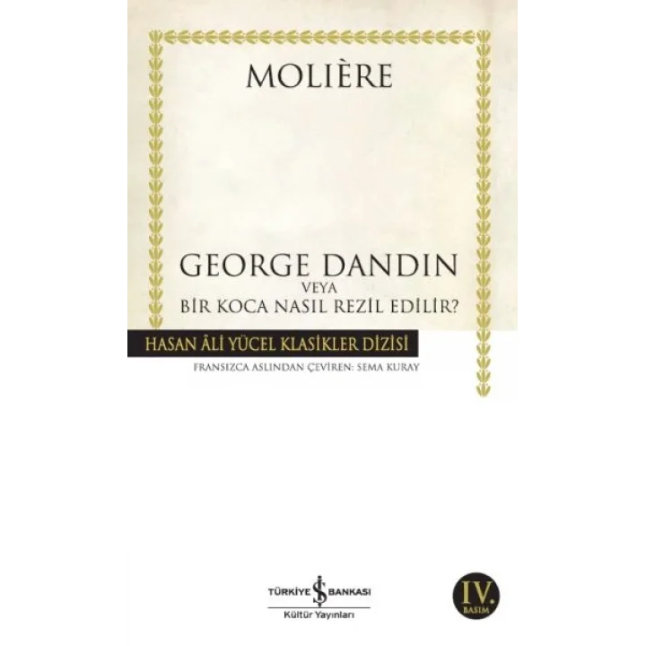 George Dandin - Hasan Ali Yücel Klasikleri