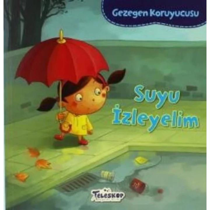 Gezegen Koruyucusu Suyu İzleyelim