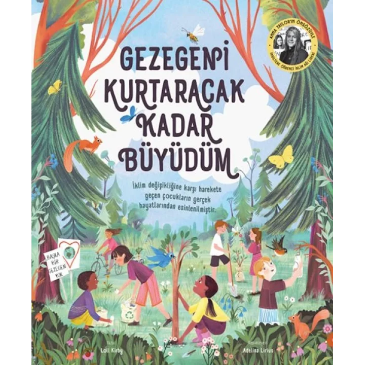 Gezegeni Kurtaracak Kadar Büyüdüm