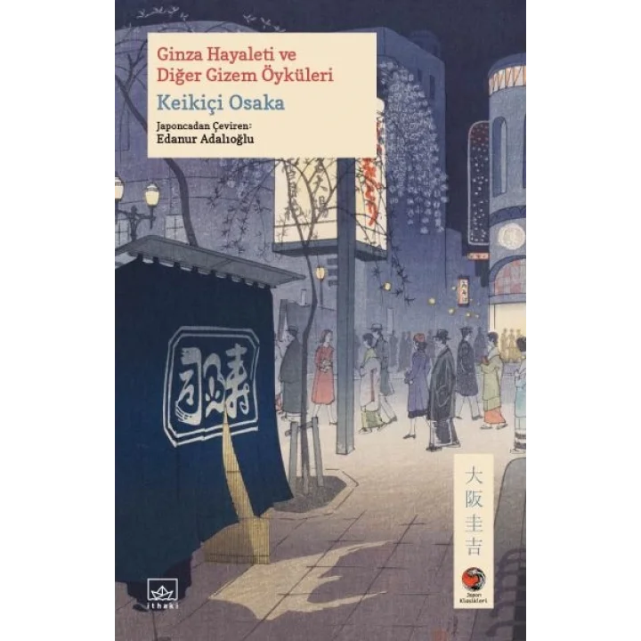 Ginza Hayaleti ve Diğer Gizem Öyküleri Japon Klasikleri