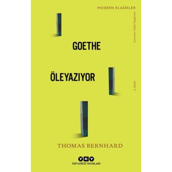 Goethe Öleyazıyor - Modern Klasikler