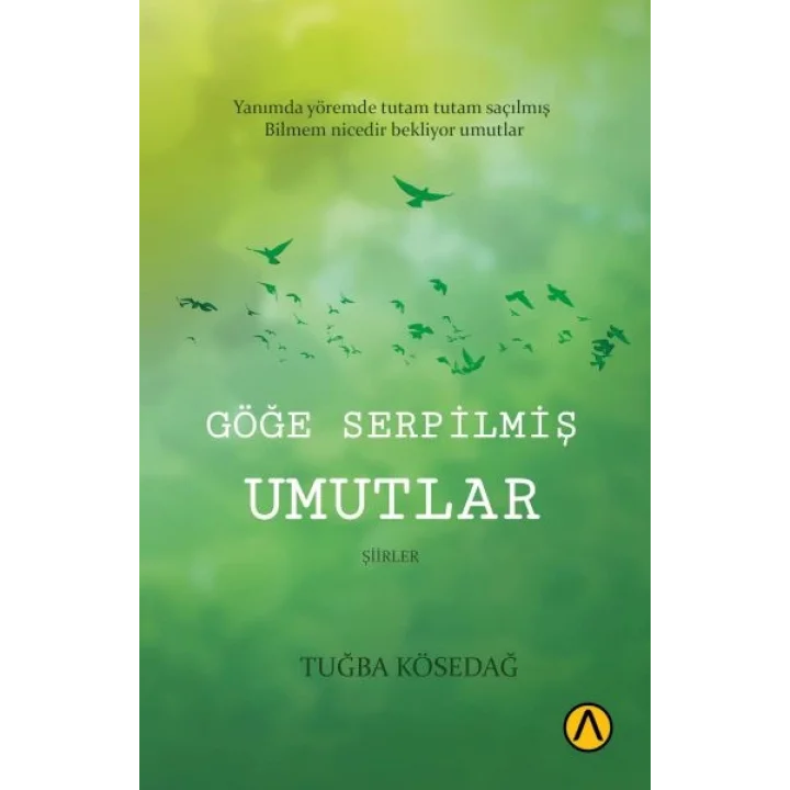 Göğe Serpilmiş Umutlar