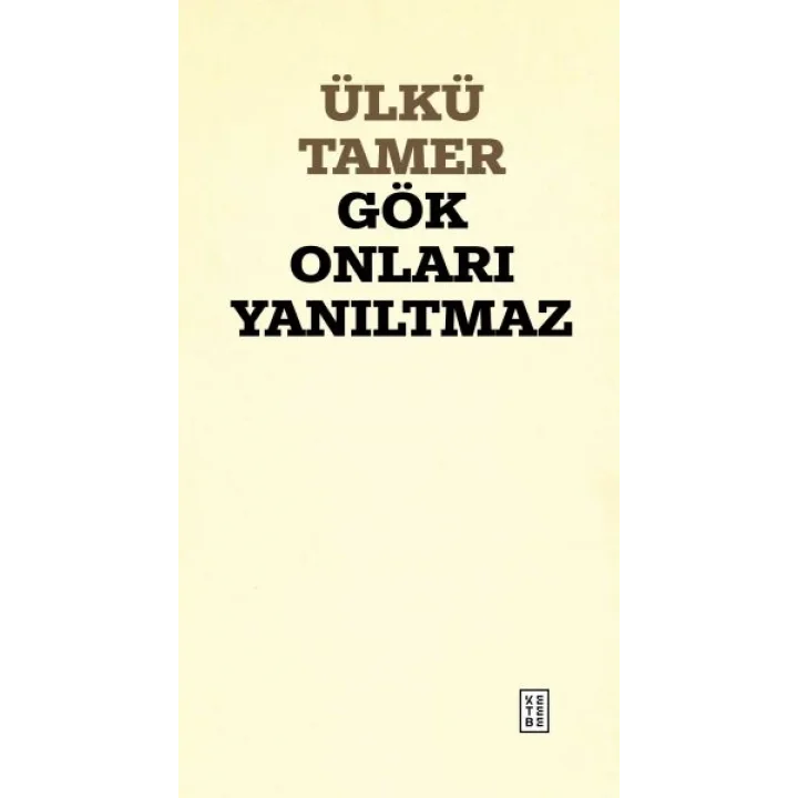Gök Onları Yanıltmaz