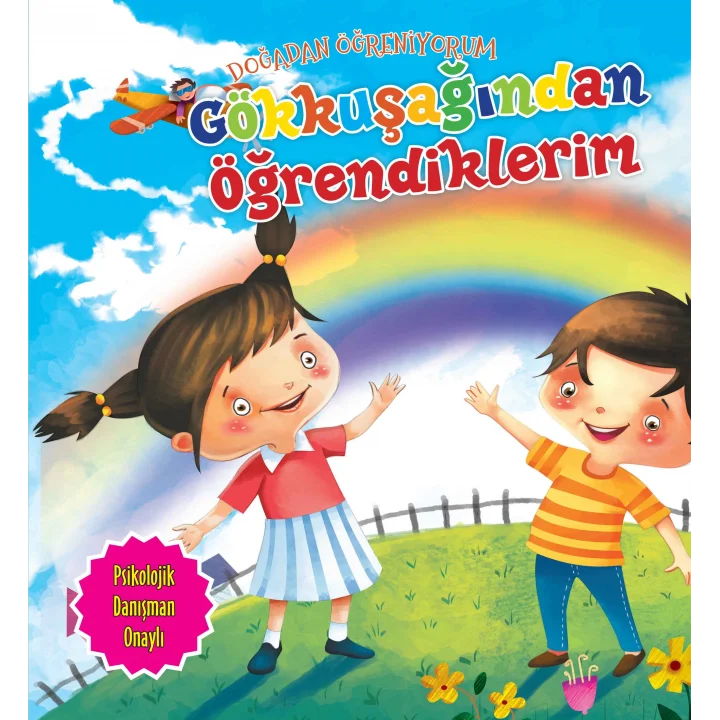 Gökkuşağından Öğrendiklerim - Doğadan Öğreniyorum