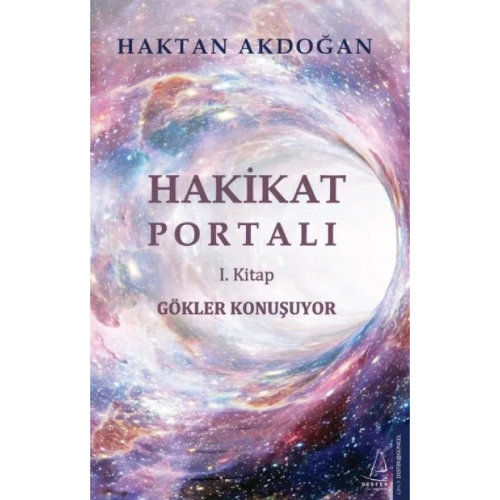Gökler Konuşuyor -  Hakikat Portalı I