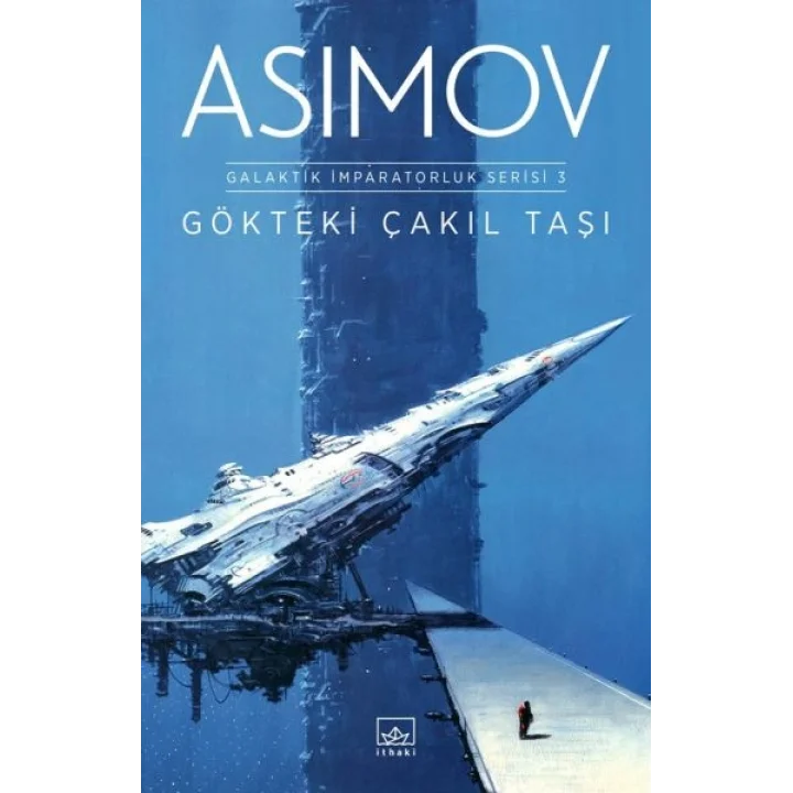 Gökteki Çakıl Taşı Galaktik İmparatorluk Serisi 3