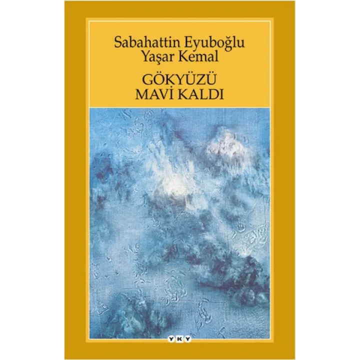 Gökyüzü Mavi Kaldı