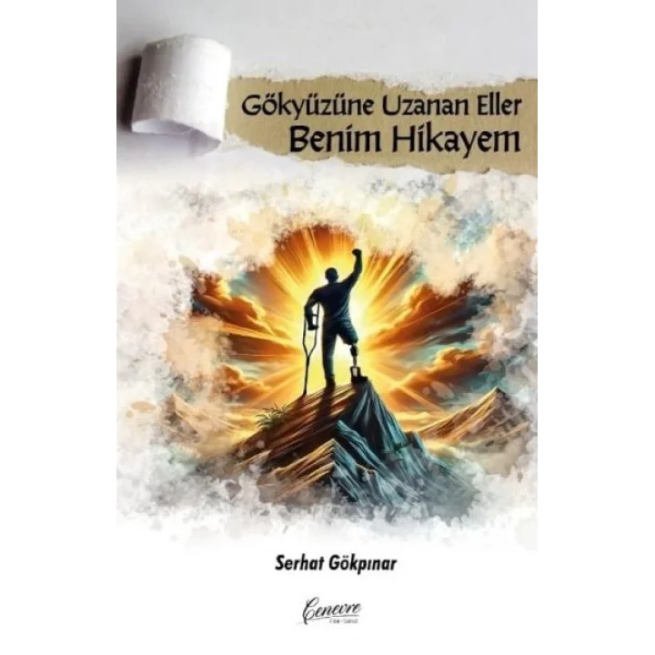 Gökyüzüne Uzanan Eller Benim Hikayem