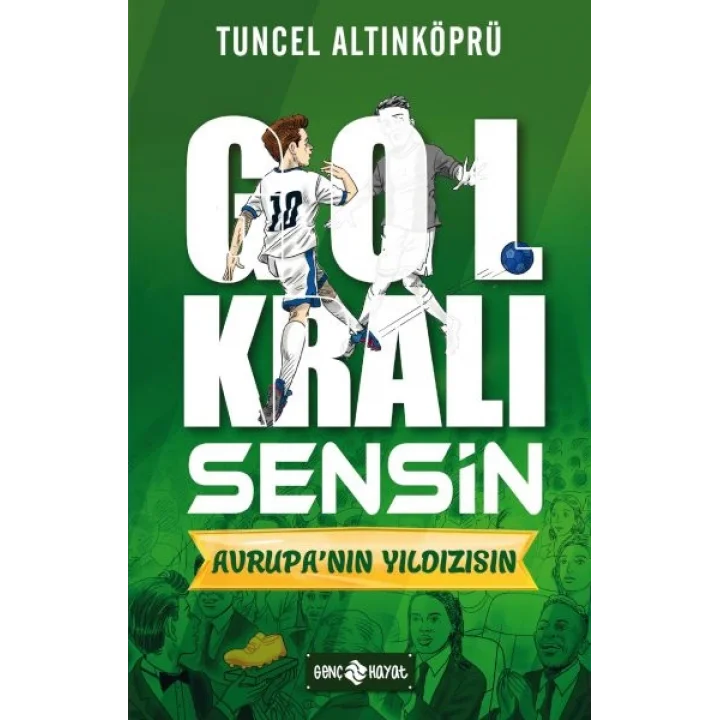Avrupa’nın Yıldızısın - Gol Kralı Sensin