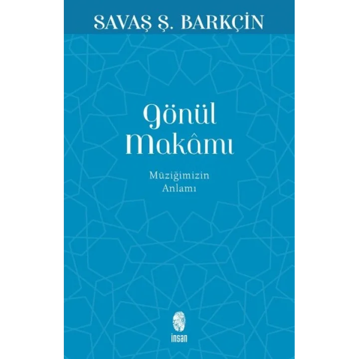 Gönül Makamı - Müziğimizin Anlamı