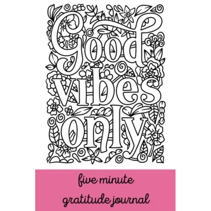 Good Vibes Only Gratitude Journal
