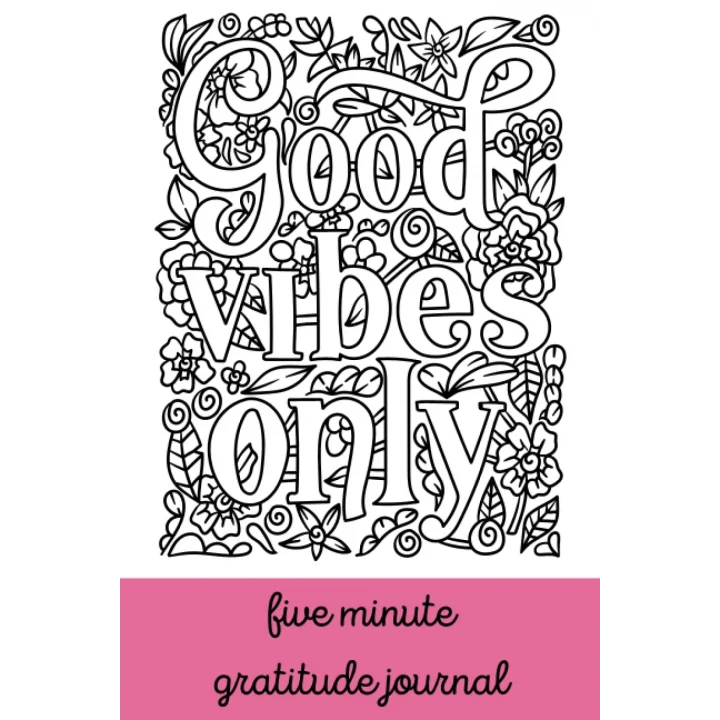 Good Vibes Only Gratitude Journal