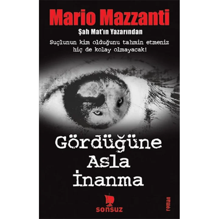 Gördüğüne Asla İnanma