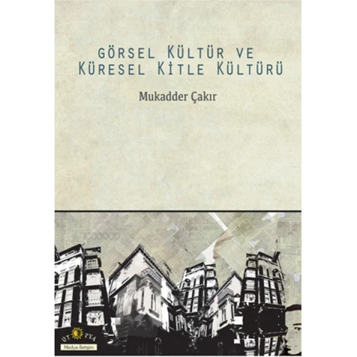 Görsel Kültür ve Küresel Kitle Kültürü