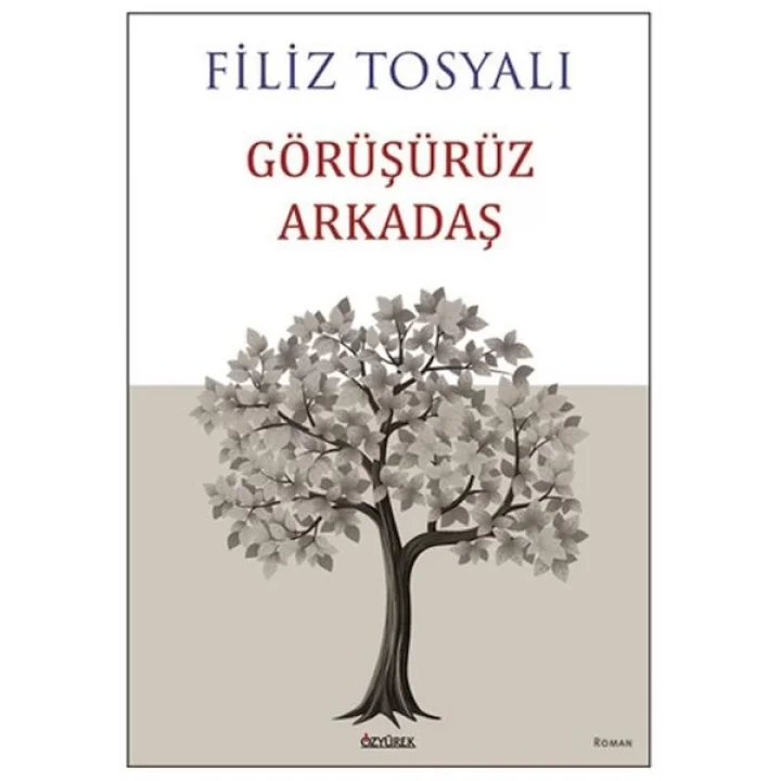 Görüşürüz Arkadaş