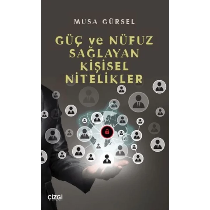 Güç ve Nüfuz Sağlayan Kişisel Nitelikler